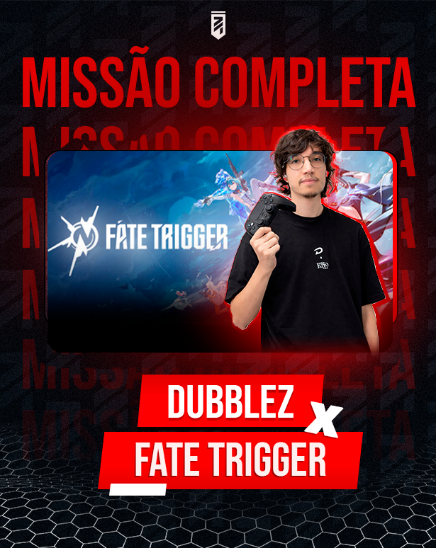 Dubblez em campanha de Fate Trigger